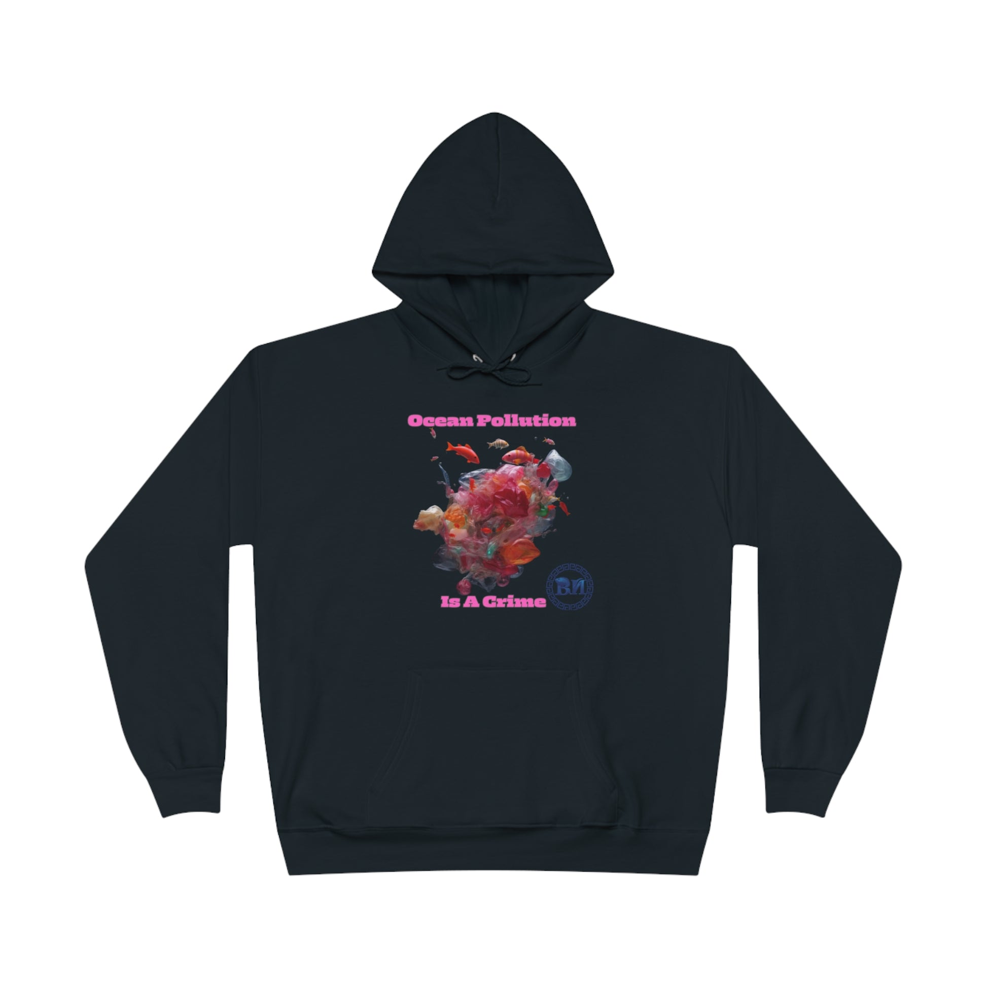 "Unisex EcoSmart® Pullover Hoodie Sweatshirt - Promoting Awareness of Ocean Acidification" - B&N: Human Eco-Solutions